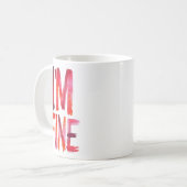 Abstrakte Wasserbürstenmalerei "I'M FINE" Kaffeetasse (Vorderseite Links)