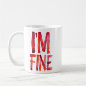 Abstrakte Wasserbürstenmalerei "I'M FINE" Kaffeetasse (Links)