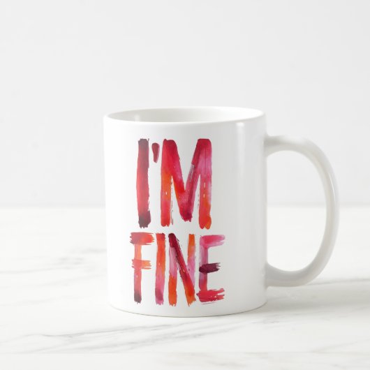 Abstrakte Wasserbürstenmalerei "I'M FINE" Kaffeetasse (Rechts)
