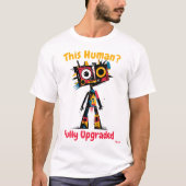 Abstrakter, lebendiger Robot-Upgrade-T - Shirt (Vorderseite)