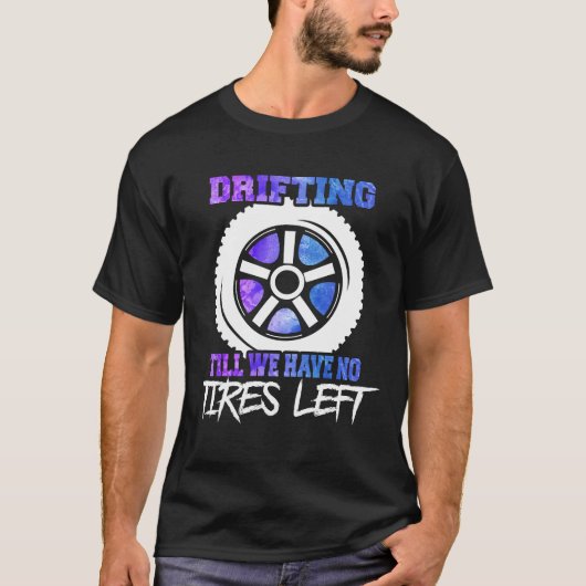 Abstraktes Fahren bis wir keine Reifen Illus T-Shirt (Vorderseite)