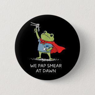 Abstrich Bei Morgengrauen Lustiger Frosch Speculum Button