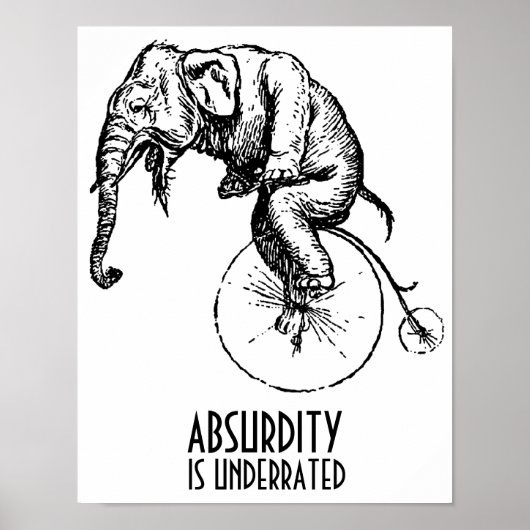 Absurdität wird Elephant auf Penny Farthing unters Poster (Vorne)