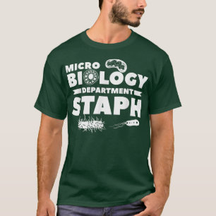 Abteilung Mikrobiologie Staph Science Biologin T-Shirt
