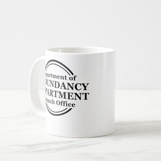 Abteilung Redundanz-des lustigen Tassen-Spaßes Kaffeetasse (Vorderseite Links)