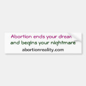 Abtreibung beendet Ihren Traum, Autoaufkleber (Vorne)