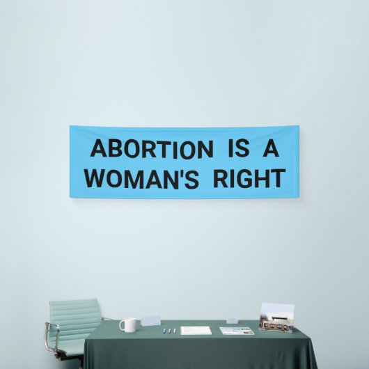 Abtreibung ist der rechte mutige Protestprotestier Banner (Messeveranstaltung)