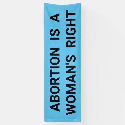 Abtreibung ist der rechte mutige Protestprotestier Banner (Vertikal)