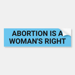 Abtreibung ist der rechte schwarze Text einer Frau Autoaufkleber