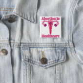 Abtreibung ist Gesundheit Button (Beispiel)