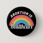 Abtreibung ist Gesundheitsfürsorge I Button (Vorderseite)