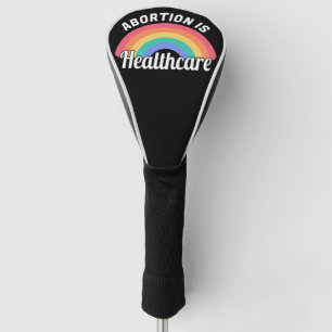 Abtreibung ist Gesundheitsfürsorge I Golf Headcover