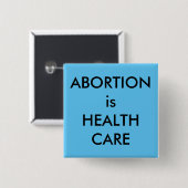 Abtreibung ist Gesundheitswesen schwarzer Text auf Button (Vorne & Hinten)