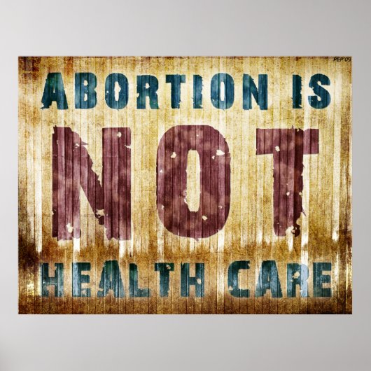 Abtreibung ist kein Gesundheitswesen Poster (Vorne)