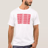 Abtreibung ist Mord | Gegen Abtreibung T-Shirt (Vorderseite)