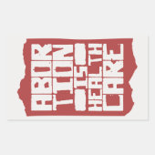 Abtreibung ist Unterstützung der Gesundheitsfürsor Rechteckiger Aufkleber (Vorderseite)