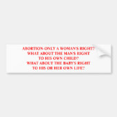 Abtreibung-nicht gerade der rechte Autoaufkleber (Vorne)