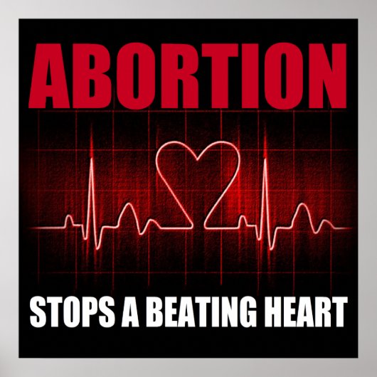 Abtreibung stoppt ein schlagendes Herzplakat Poster (Vorne)