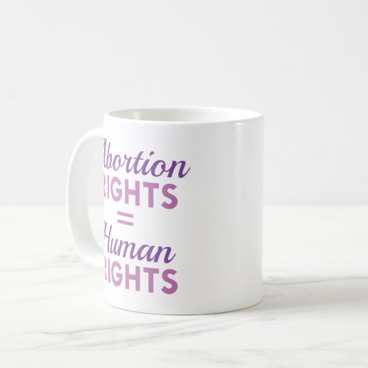 Abtreibungsrechte sind gleiche Menschenrechte Kaffeetasse (Vorderseite Links)