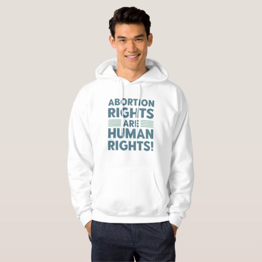Abtreibungsrechte sind Menschenrechte Hoodie (Vorne ganz)