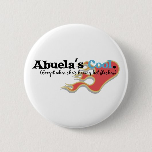Abuela hat Hitzewallungen Button (Vorderseite)