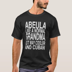 Abuela Kuba Oma Kuba Muttertag T-Shirt