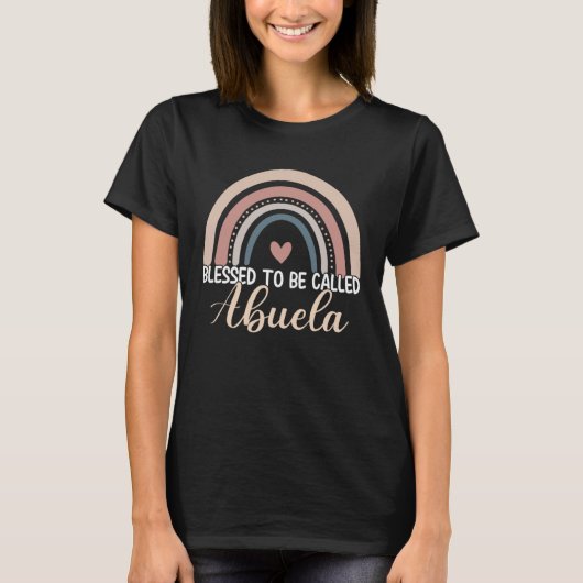 Abuela Mothers Day Blessed To Be Called Abuela Rai T-Shirt (Vorderseite)