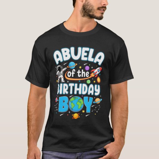 Abuela Of The Birthday Boy Astronaut Family Space T-Shirt (Vorderseite)