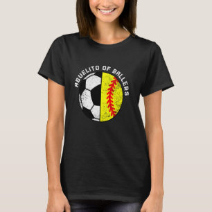 Abuelito Ballers Funny Soccer Softball Abuelito T-Shirt