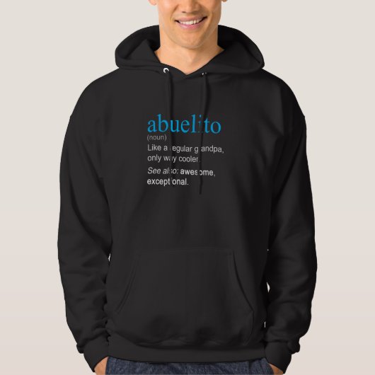 Abuelito Definition Nomen wie ein Opa nur Coole Hoodie (Vorderseite)