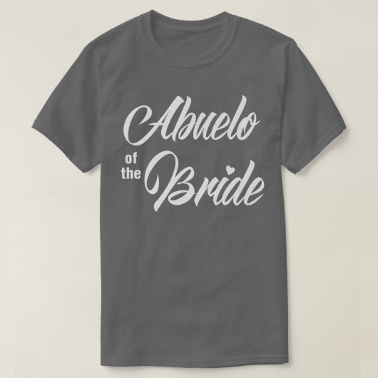 Abuelo Bride Wedding Party Funny Matching Brida T-Shirt (Design vorne)