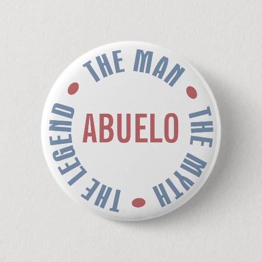 Abuelo Mann-Mythos-Legende kundengerecht Button (Vorderseite)