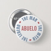 Abuelo Mann-Mythos-Legende kundengerecht Button (Vorne & Hinten)