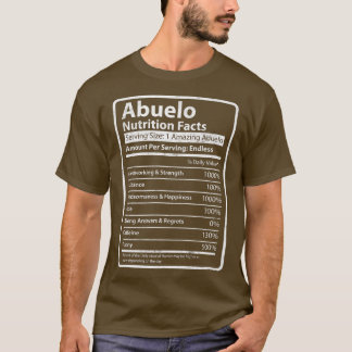 Abuelo Nutrition Facts Funny Vathers Day T-Shirt