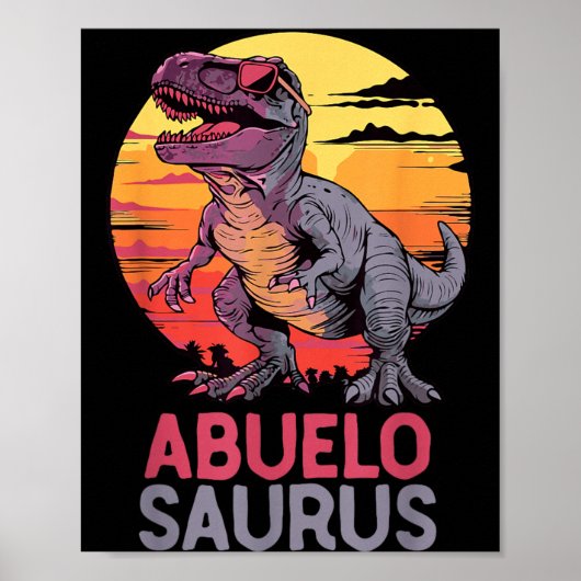 Abuelo-Saurus T-Rex Dino Dinosaurier AbueloSaurus Poster (Vorne)