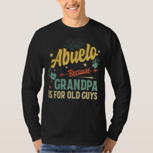 Abuelo weil Opa für alte Typ Männer Retro G T-Shirt