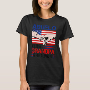 Abuelo, weil Opa für alte Typ Männer Usa Fla T-Shirt
