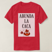 Abunda la caca T-Shirt (Design vorne)