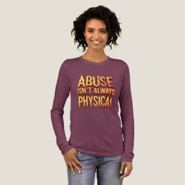 "Abuse Isn't Always Physical" – Emotional T-Shirt Tri-Blend Shirt