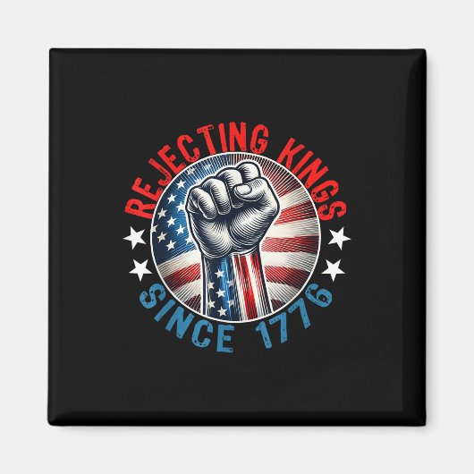 Abweisende Könige seit 1776 Handgriff Design Magnet (Vorne)