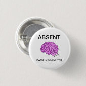 "Abwesender" Knopf Button (Vorne & Hinten)
