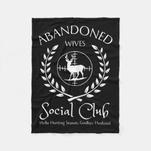 Abyndoned Ehefrauen Social Club Hunter Husnd Hunti Fleecedecke