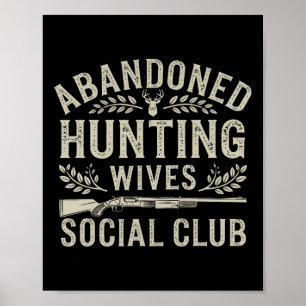 Abyndoned Jagd Ehefrauen Sozialklub Hirschknotensp Poster