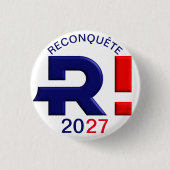 Abzeichen 32 mm, Reconquête 2027 Button (Vorderseite)