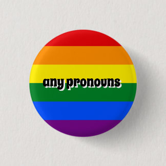 Abzeichen "Any Pronouns" Button