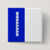 Abzeichen der Monaghan-Flagge Button (Vorderseite)