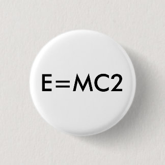 Abzeichen E=MC2 Button