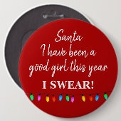 Abzeichen - Santa I war dieses Jahr ein gutes Mädc Button (Vorne & Hinten)