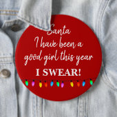 Abzeichen - Santa I war dieses Jahr ein gutes Mädc Button (Beispiel)
