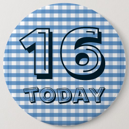 Abzeichen zum Geburtstag - 16 heute Button (Vorderseite)